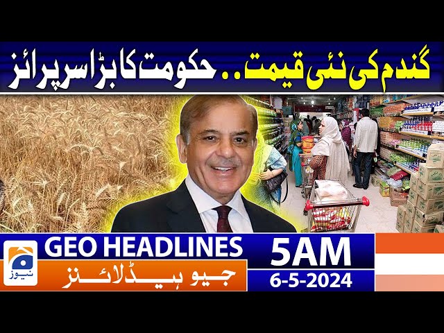 Geo News Headlines 4 AM | New price of wheat? | 6th May 2024 class=