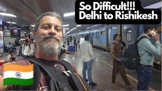 Arduous Journey from Delhi to Rishikesh