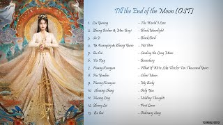 Hanzi/Pinyin/English/Indo Till the End of the Moon OST ALL