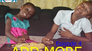 Add More, Fk Comedy 4, Nigerian