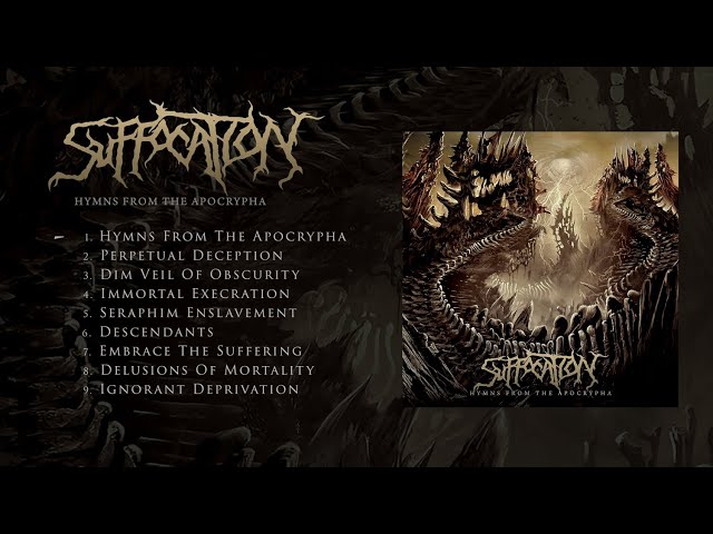 SUFFOCATION - Hymns From The Apocrypha (OFFICIAL FULL ALBUM STREAM) class=