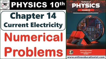Numerical Problems | Chapter 14 | Current Electricity | Physics 10th | National Book Foundation