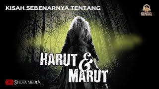 Kisah yang Shahih Tentang Harut dan Marut - Malaikat Penyebar Ilmu Sihir