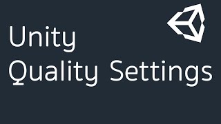 Unity Quality Settings. (Part-38)