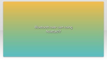 Bluetooth over uart using hciattach?