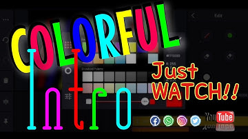 COLORFUL INTRO HOW I MAKE THIS JUST WATCH #kinemaster #simpleintro #laicasmilevlog