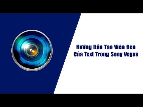 Hướng Dẫn Tạo Viền Chữ Trong Sony Vegas