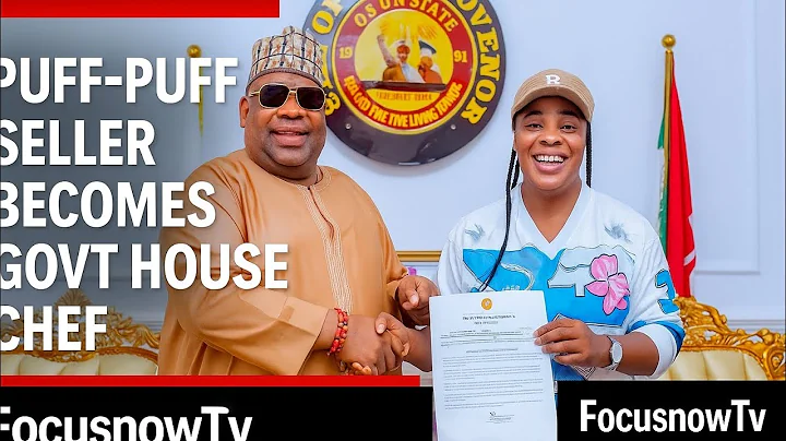 Puff-Puff Seller Becomes Govt House Chef | FocusnowTv
