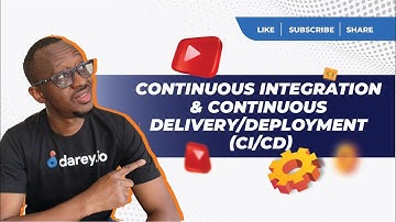Continuous Integration and Continuous Delivery/Deployment (CI/CD)