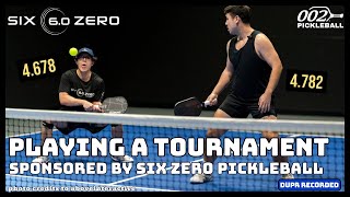 I'm a 4.678 DUPR getting SPONSORED by Six Zero for this 002 Picklr Tournament - Austin, TX