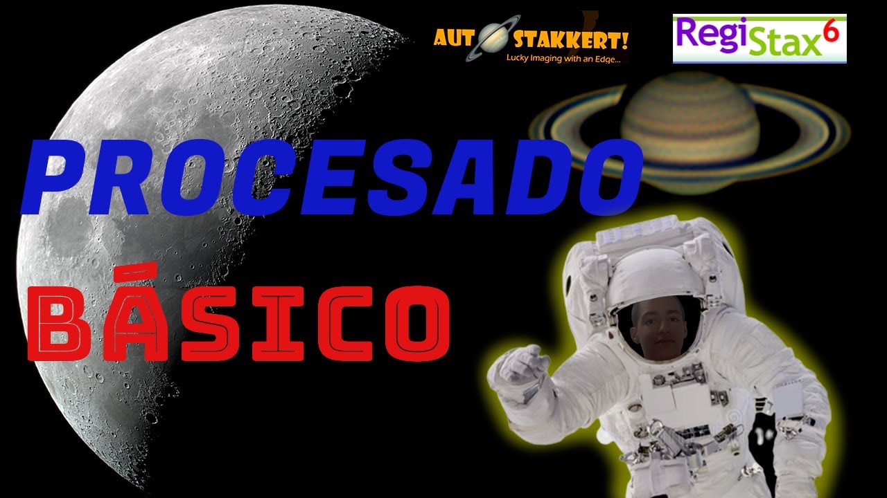 👉Procesado BÁSICO de Astrofotografia Planetaria con Autostakkert y Registax ✍📷🔭
