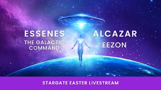 Easter Stargate Livestream Part 1: Essenes, Alcazar, The Galactic Command & Eezon screenshot 4
