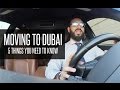 MOVING TO DUBAI or ABU DHABI - 5 Things You Need To Know !!!