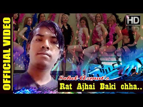 भारतीय गायक SOHEL AZMAT को नेपाली गीत RAT AJHAI BAKI CHHA || NEW NEPALI SONG