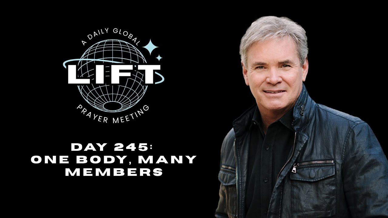 LIFT Daily Prayer: Day 245: One Body, Many Members