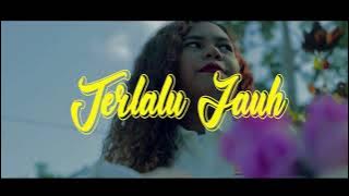 Terlalu Jauh - Nan x Pazkal Reaspeck ()