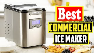 ✅Top 10 Best Commercial Ice Maker Machines In 2026 Reviews