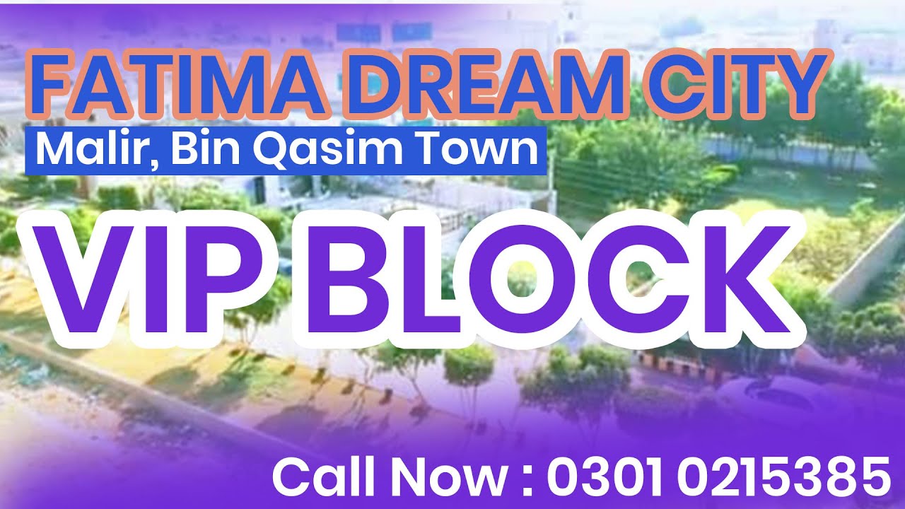 VIP Block | Fatima Dream City | Malir, Bin Qasim Town | Best Investment in Real Estate, Karachi