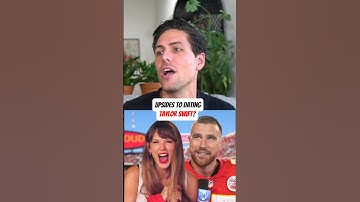 UPSIDES To Dating Taylor Swift?😗 #shorts