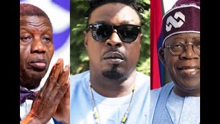 Eedris Abdulkareem drags Adeboye, Tinubu and others in new song ‘Emi Lokan’.