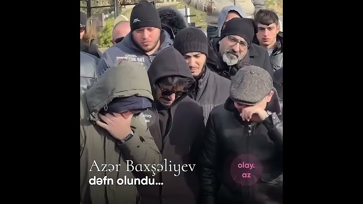AZƏR BAXŞƏLİYEV DƏFN OLUNDU#azerbaxşeliyev
