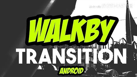 Epic Walk by Transition | Kinemaster Pro 2018