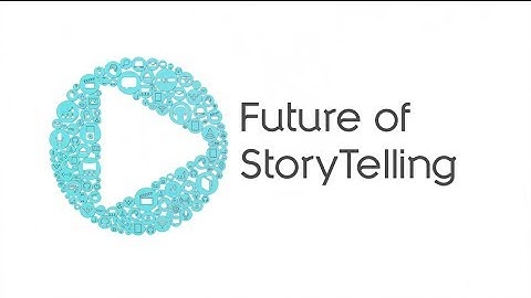 Introduction to Future of StoryTelling