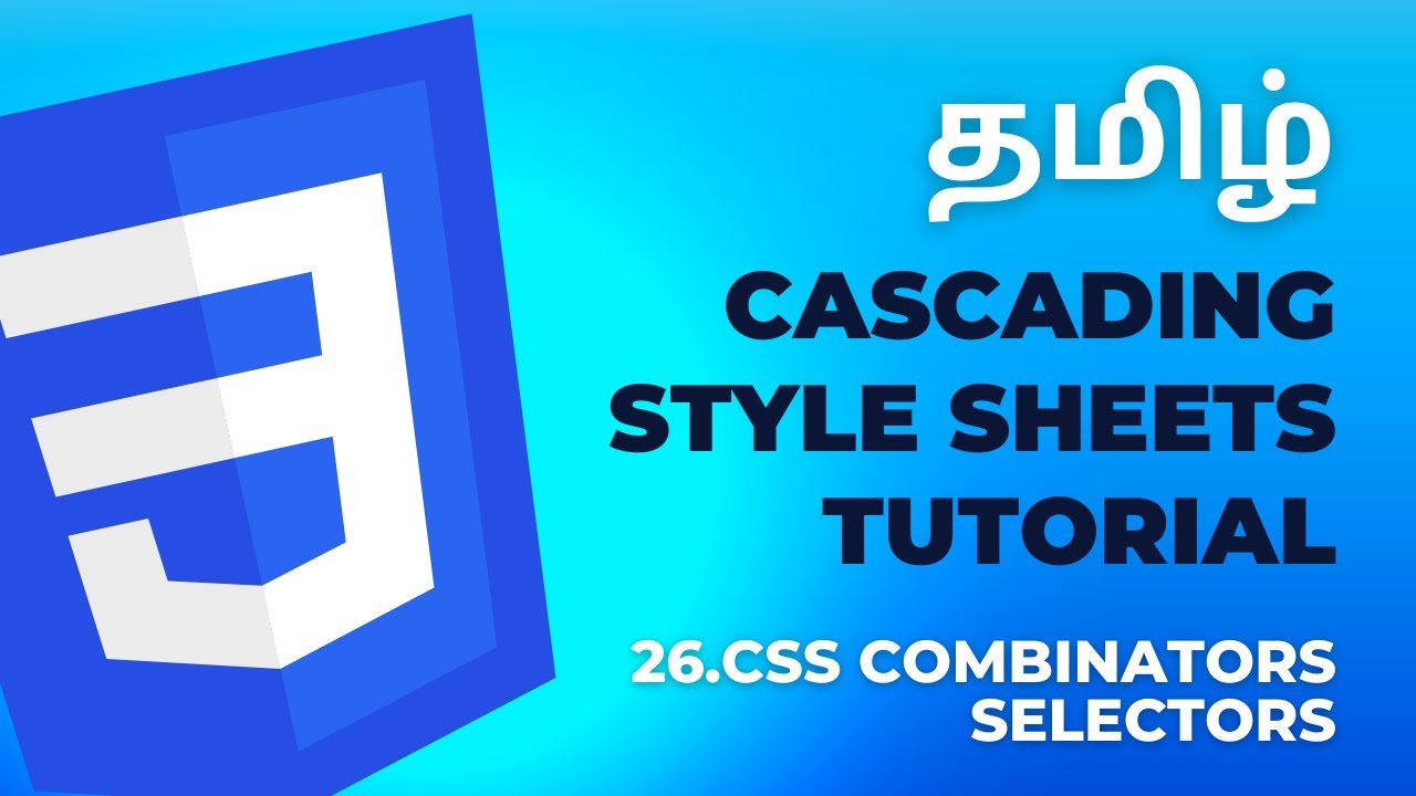 #26 CSS Combinators Selectors | Cascading Style Sheets Tutorial | தமிழ் ...