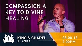 "Compassion A Key to Divine Healing" Wednesday 080818 7PM Pastor Daniel Bracken