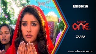 Zaara Episodes 26 Sahara Tv Official Hindi Tv Show