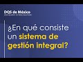 ¿En qué consiste un sistema de gestión integral?