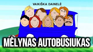 Video thumbnail of "Mėlynas Autobusiukas - VAIKIŠKOS DAINELĖS. Lietuviška Vaikiška Dainelė"