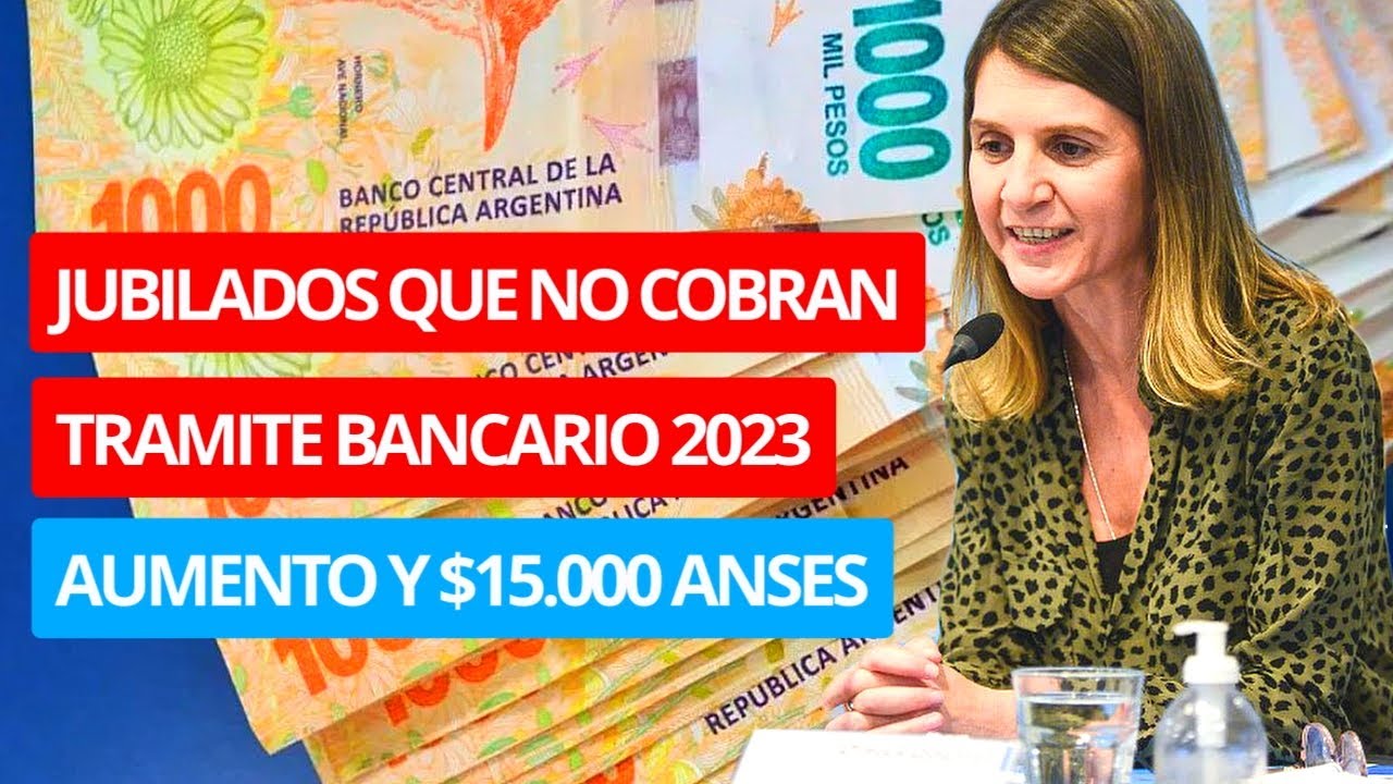 🛑URGENTE JUBILADOS “NO COBRAN” EL AUMENTO Y EL BONO DE 💲15.000 | ¿COMO ...