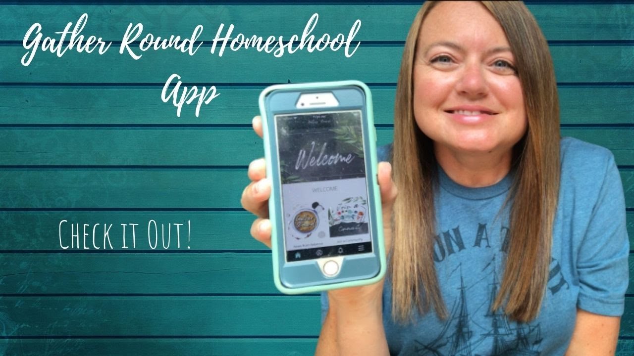 Gather Round Homeschool Gather Round Homeschool App YouTube