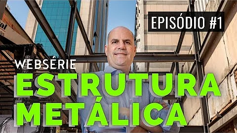 Como abrir uma empresa de estrutura metálica?