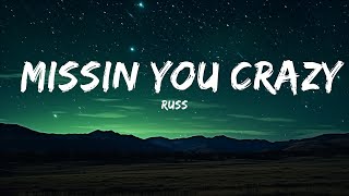 Russ - Missin You Crazy (Lyrics) |1HOUR LYRICS