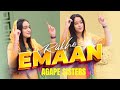 Rakho emaan   agape sisters  4k