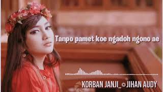 Korban janji ○» Jihan audy \●story wa keren