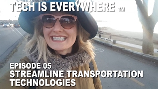 Tech Is Everywhere Episode 05  - Streamline Transportation Technologies