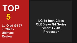 Top 5 Best Lg Oled G4 77 in 2025 - Ultimate Review