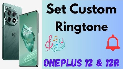 How to Set Custom Ringtone in OnePlus 12 and OnePlus 12R | Change the Ringtone