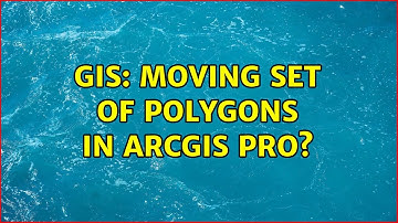 GIS: Moving set of polygons in ArcGIS Pro? (2 Solutions!!)