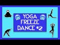 Pe games yoga freeze dance 2