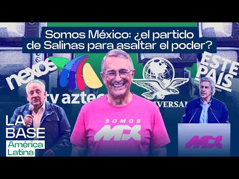 Somos México: ¿el partido para la candidatura de Ricardo Salinas Pliego? | La BaseLatam 1x212