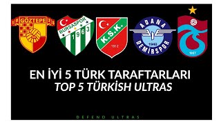 Top 5 Turkish Ultras!