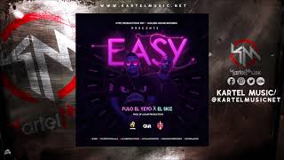 Fulo El Yeyo Ft El Skiz - Easy (Audio Oficial)