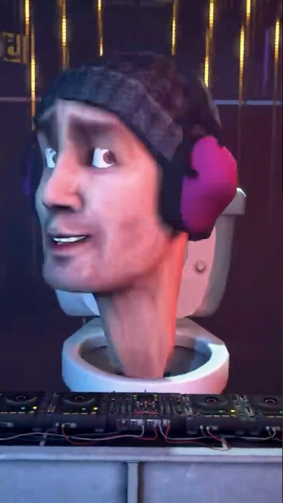 Skibidi toilet DJ #toilet