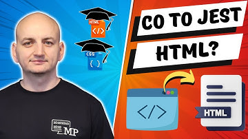 CZYM JEST HTML? | Kurs Online HTML i CSS - Lekcja 9