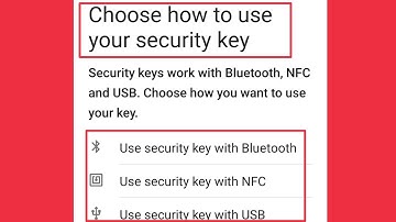 Facebook Choose how to use your security key With Bluetooth NFC & USB in Two Factor Authentication