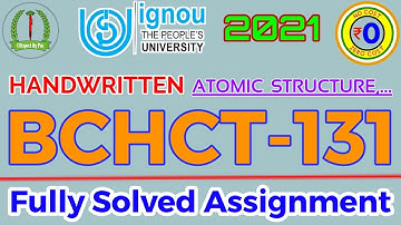 BCHCT 131 Solved Assignment 2020-21 IGNOU | Atomic Structure, Bonding, General Organic Chemistry..
